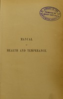 view Manual of health and temperance : with extracts from "Gough's Temperance Orations".