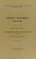 view Dudley memorial volume : containing a paper by William Russel Dudley and appreciations and contributions in his memory by friends and colleagues.