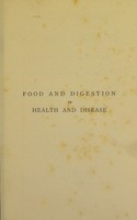 view Food and digestion in health and disease during infant, child, and adult life : with an introduction on the nature of matter and the phenomena of life and an account of the source, properties and influence of water / by M.A. Dutch.