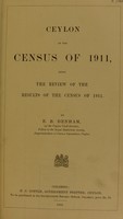 view Ceylon at the census of 1911 : being the review of the results of the census of 1911 / by E. B. Denham.