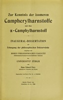 view Zur Kenntnis der isomeren Campherylharnstoffe und über -Camphylharnstoff : Inaugural-Dissertation ... / von Hans Eduard Fierz.