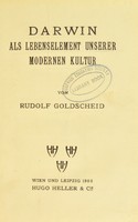 view Darwin als Lebenselement unserer modernen Kultur / von Rudolf Goldscheid.