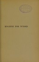 view Hygiene for nurses : theoretical and practical / by H.W.G. Macleod.