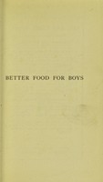 view Better food for boys / by Eustace Miles.