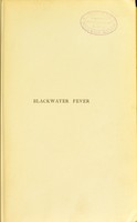 view Blackwater fever : (bilious malignant tertian ague) / by A.G. Newell.