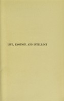 view Life, emotion, and intellect / by Cyril Bruyn Andrews.