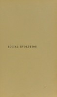 view Social evolution / by Benjamin Kidd.