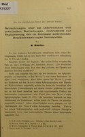 view Betrachtungen über die theoretischen und praktischen Bestrebungen, Instrumente zur Registrierung der im Kreislauf auftretenden Druckschwankungen herzustellen / von K. Hurthle. Experimentalkritik der Frank'schen Theorie der elastischen Manometer / von K. Hurthle. Die Prüfung der Manometer mit Druckschwankungen von bekannter From / von K. Hürthel. Technische Mitteilungen / von K. Hürthle. Kritische Randglossen zu den theoretischen Untersuchungen von O. Frank über Manometer / von Clemens Schaefer.