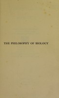 view The philosophy of biology / by James Johnstone.