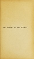 view The biology of the seasons / by J. Arthur Thomson. Illustrated by William Smith.