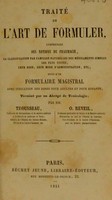 view Traité de l'art de formuler : comprenant des notions de pharmacie, la classification par familles naturelles des médicaments simples les plus usités / par Trousseau [et] O. Reveil.