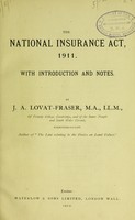 view The National Insurance Act, 1911 / with introduction and notes by J.A. Lovat-Fraser.