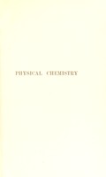 view Physical chemistry : its bearing on biology and medicine / by James C. Philip.