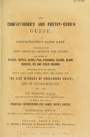 view The confectioner's and pastry-cook's guide, or, Confectionery made easy ... / by George Read.