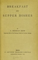 view Breakfast and supper dishes / by C. Herman Senn.