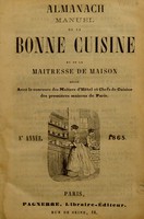 view Almanach manuel de la bonne cuisine et de la maîtresse de maison : rédigé avec le concours des maîtres d'hôtel et chefs de cuisine des premières maisons de Paris.