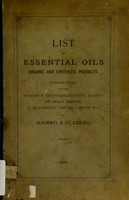 view List of essential oils, organic and synthetic products presented to the Museum of the Pharmaceutical Society of Great Britain, 17, Bloomsbury Square, London, W.C. by Schimmel & Co., Leipzig.