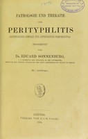 view Pathologie und Therapie der Perityphlitis (appendicitis simplex und appendicitis perforativa) / bearbeitet von Eduard Sonnenburg.