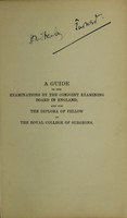 view A guide to the examinations at the Royal College of Surgeons of England for the diplomas of member and fellow / [Frederick James Gant].