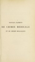 view Nouveaux éléments de chimie médicale et de chimie biologique : avec les applications à l'hygiène, à la médecine légale et à la pharmacie / R. Engel.