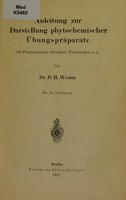 view Anleitung zur Darstellung phytochemischer Übungspräparate für Pharmazeuten, Chemiker, Technologen u.a / von D. H. Wester.