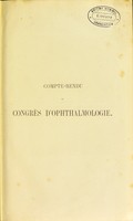 view Congrès d'Ophthalmologie de Bruxelles : session de 1857 compte-rendu publié, au nom du bureau / par le Dr Warlomont.