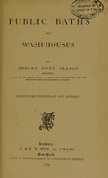 view Public baths and wash-houses / by Robert Owen Allsop ; illustrated with plans and sections.