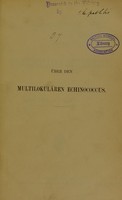 view Abhandlung über den multiokulären Echinococcus / [Hermann Vierordt].