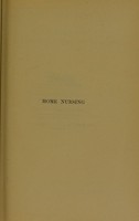 view Home nursing : with notes on the preservation of health / by Isabel Macdonald.