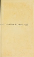 view Fungi and how to know them : an introduction to field mycology / by E.W. Swanton.