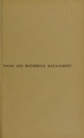 view Foods and household management : a textbook of the household arts / by Helen Kinne and Anna M. Cooley.