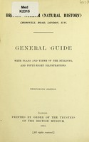 view A general guide to the British Museum (Natural history), Cromwell Road, London, S.W. : with plans and views of the building.