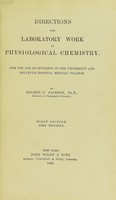 view Directions for laboratory work in physiological chemistry : for the use of students in the University and Bellevue Hospital Medical College / Holmes C. Jackson.