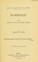 view Marriage : with preludes on current events / by Joseph Cook.