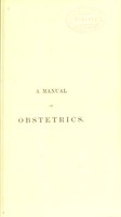 view A manual of obstetrics : theoretical and practical / by W. Tyler Smith.