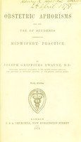 view Obstetric aphorisms : for the use of students commencing midwifery practice / by Joseph Griffiths Swayne.