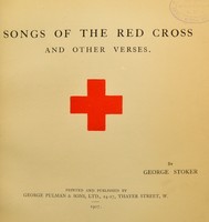 view Songs of the Red Cross : and other verses / by George Stoker.