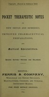 view Pocket therapeutic notes : on new drugs and remedies, improved pharmaceutical preparations, and medical specialties.