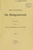 view Die Röntgentechnik / [Heinrich Ernst Albers-Schönberg].