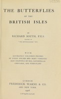 view The butterflies of the British Isles / by Richard South.