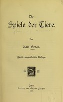 view Die Spiele der Tiere / von Karl Groos.