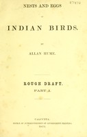 view Nests and eggs of Indian birds : rough draft / by Allan Hume.