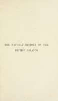 view A sketch of the natural history (vertebrates) of the British Islands : With a concise bibliography of popular works relating to the British fauna, and a list of field clubs and natural history societies in the United Kingdom / by F.G. Aflalo ; with illustrations.