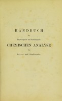 view Handbuch der physiologisch- und pathologisch-chemischen Analyse : für Aerzte und Studirende / von Felix Hoppe-Seyler.