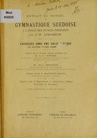 view Extrait du manuel de gymnastique suédoise à l'usage des écoles primaires / par C.-H. Liedbeck ; traduit de la seconde édition suédoise par M. le Dr. Jentzer et Stina Béronius.