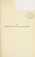 view Clinical commentaries deduced from the morphology of the human body : part general / by Achille de Giovanni ; translated by John Joseph Eyre.