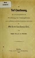 view Die Tief-Einathmung : ihre Anwendungsmethode zur Förderung der Gesangskunst, sowie zur Heilung verschiedener Krankheiten, inbesondere der Schwindsucht / von Sophia Marquise A. Ciccolini.