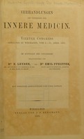 view Verhandlungen des Congresses für Innere Medicin : vierter Congress, gehalten zu Wiesbaden, vom 8.-11. April 1885 / im Auftrage des Congresses herausgegeben von E. Leyden und Emil Pfeiffer.