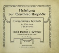 view Anleitung zur Gesichtsorthopädie : kurzgefasstes Lehrbuch für Zahnärzte u. Studierende / von Emil Herbst.