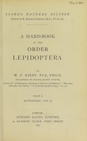 view A hand-book to the order Lepidoptera / by W.F. Kirby.